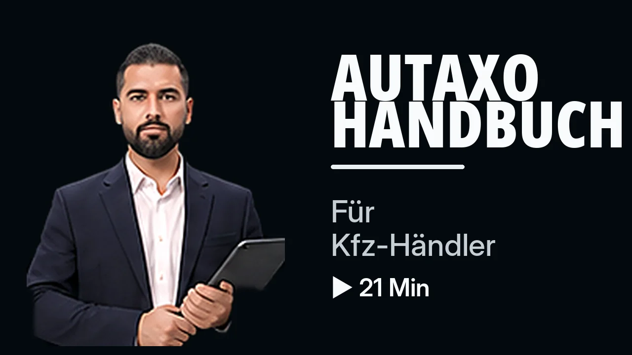 Autaxo komplett erklärt — das Video-Handbuch für Kfz-Händler